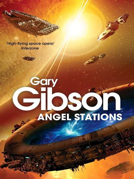 Title details for Angel Stations by Gary Gibson - Wait list